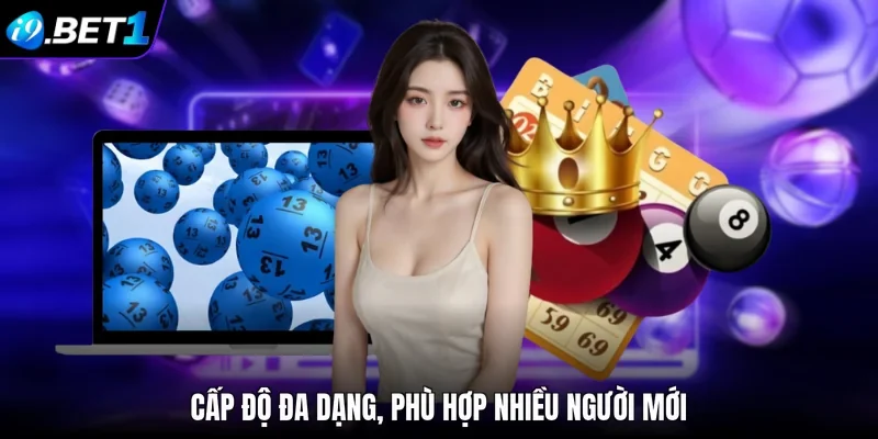 Cấp độ đa dạng, phù hợp nhiều người mới