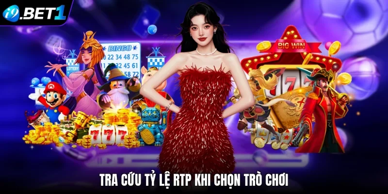 Tra cứu tỷ lệ RTP khi chọn trò chơi